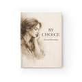 Journal  Ruled lined notebook inspirational cover By Choice sketch portrait